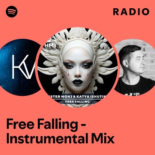 Free Falling - Instrumental Mix Radio | Spotify Playlist