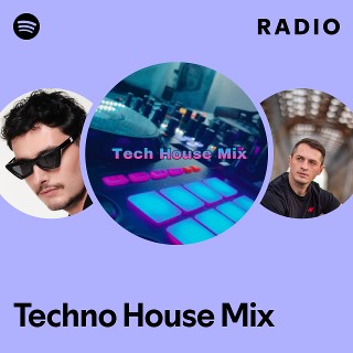 Techno House Mix Radio Playlist By Spotify Spotify