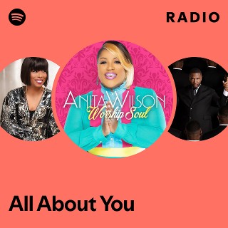 All About You Radio - playlist by Spotify | Spotify
