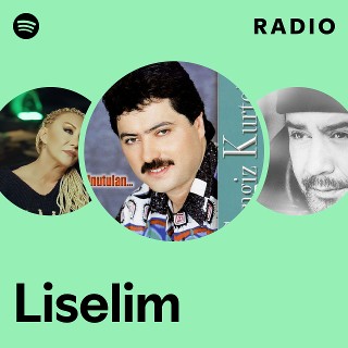 Liselim Radio | Spotify Playlist