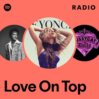 Love On Top Radio | Spotify Playlist