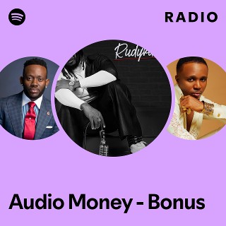 Audio Money - Bonus Radio | Spotify Playlist