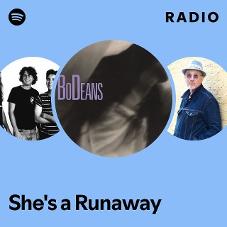 She's a Runaway Radio | Spotify Playlist