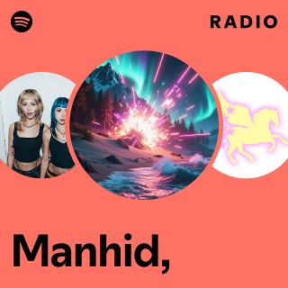 Manhid, Radio | Spotify Playlist