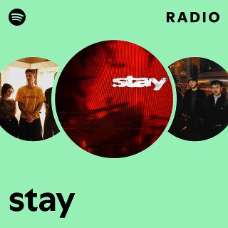 stay Radio | Spotify Playlist