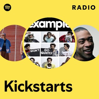 Kickstarts Radio - playlist by Spotify | Spotify