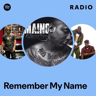 Remember My Name Radio | Spotify Playlist