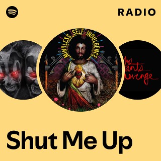 Shut Me Up Radio