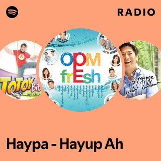 Haypa - Hayup Ah Radio - playlist by Spotify | Spotify