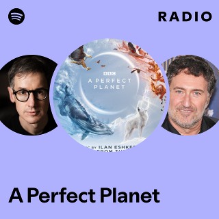 A Perfect Planet Radio