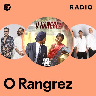 O Rangrez Radio | Spotify Playlist