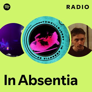 In Absentia Radio