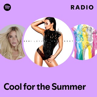 Cool for the Summer Radio | Spotify Playlist