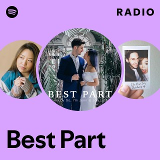 Best Part Radio | Spotify Playlist