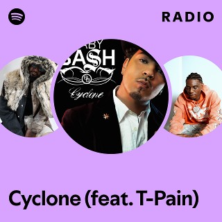 Cyclone (feat. T-Pain) Radio | Spotify Playlist