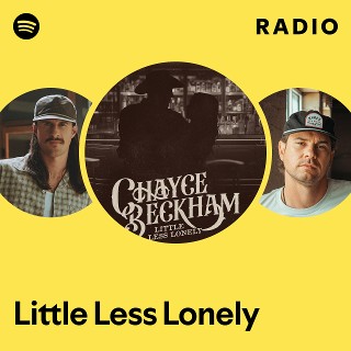 Little Less Lonely Radio - playlist by Spotify | Spotify