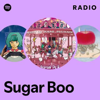Sugar Boo Radio - playlist by Spotify | Spotify