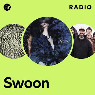 Swoon Radio | Spotify Playlist