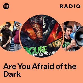 Are You Afraid of the Dark Radio