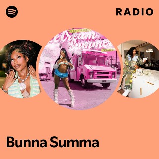 Bunna Summa Radio | Spotify Playlist