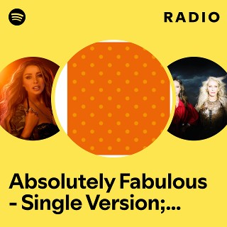 Absolutely Fabulous - Single Version; 2018 Remaster Radio