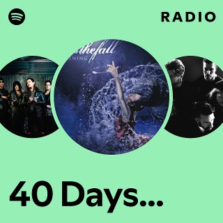 40 Days... Radio