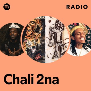Chali 2na Radio | Spotify Playlist