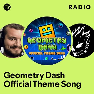 Geometry Dash Official Theme Song Radio - playlist by Spotify | Spotify