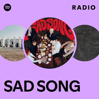 SAD SONG Radio - playlist by Spotify | Spotify