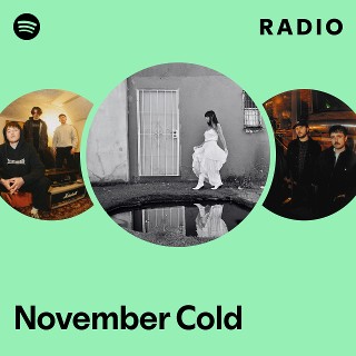 November Cold Radio | Spotify Playlist