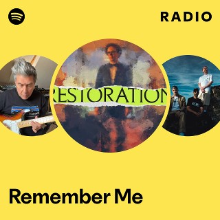 Remember Me Radio - playlist by Spotify | Spotify