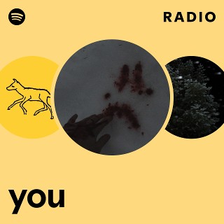 you Radio | Spotify Playlist
