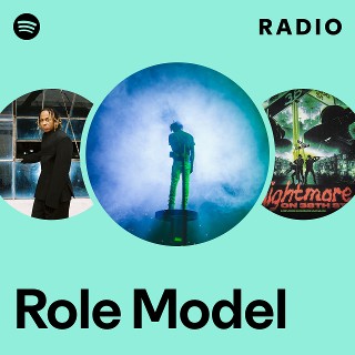 Role Model Radio | Spotify Playlist