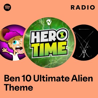 Ben 10 Ultimate Alien Theme Radio