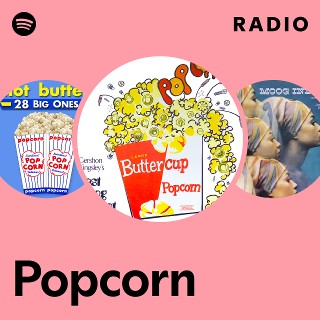 Popcorn Radio | Spotify Playlist