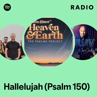 Hallelujah (Psalm 150) Radio | Spotify Playlist