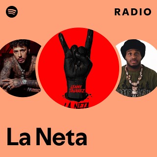La Neta Radio | Spotify Playlist