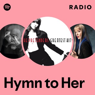 Hymn to Her Radio | Spotify Playlist
