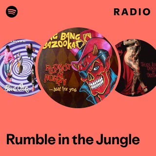 Rumble in the Jungle Radio | Spotify Playlist