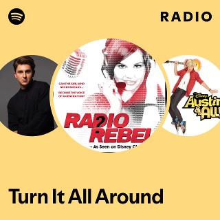 Turn It All Around Radio - playlist by Spotify | Spotify