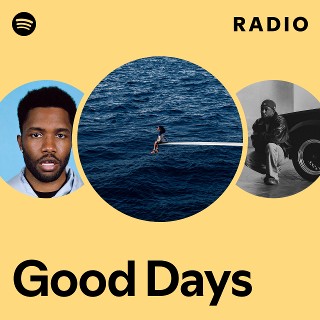 Good Days Radio | Spotify Playlist