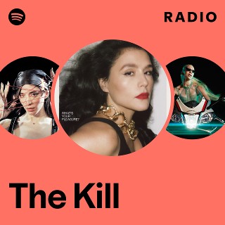 The Kill Radio | Spotify Playlist