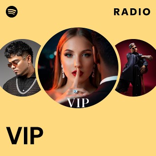 VIP Radio | Spotify Playlist