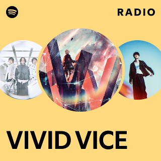 Vivid Vice Radio Spotify Playlist