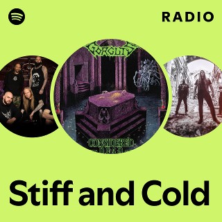 Stiff and Cold Radio | Spotify Playlist