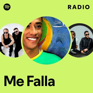 Me Falla Radio | Spotify Playlist