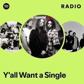 Y'all Want a Single Radio | Spotify Playlist