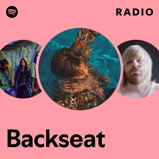Backseat Radio | Spotify Playlist