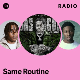 Same Routine Radio - playlist by Spotify | Spotify