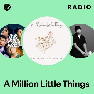 A Million Little Things Radio